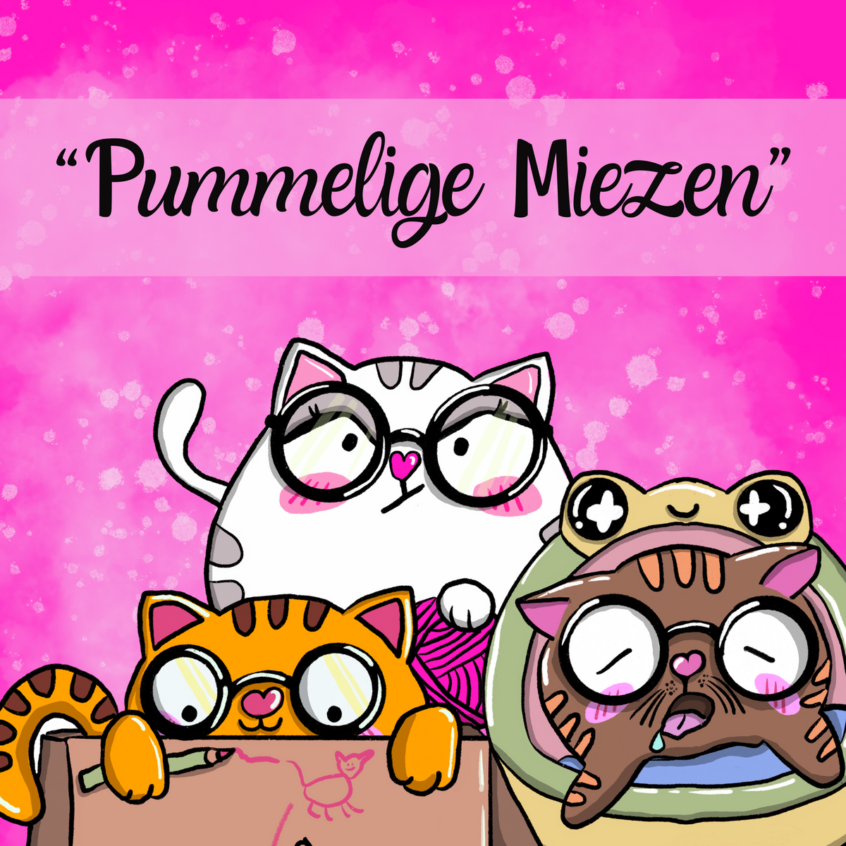 Pummelige Miezen